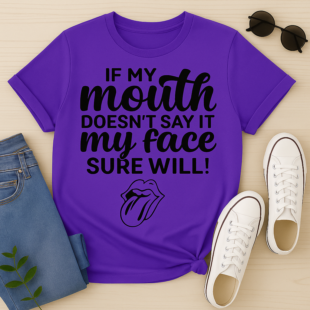 IF My Mouth Doesnt Say IT