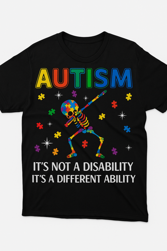 "It's Not a Disability, It's a Different Ability" T-Shirt