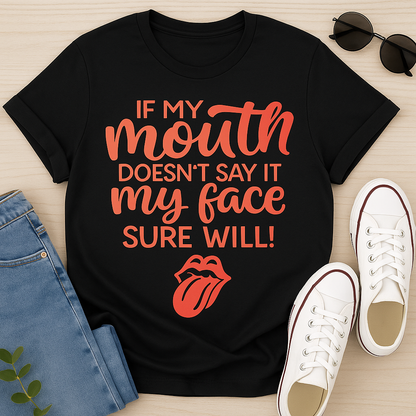 IF My Mouth Doesnt Say IT