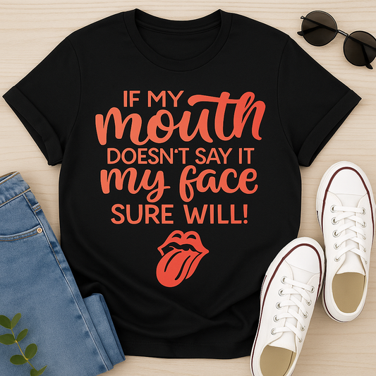 IF My Mouth Doesnt Say IT