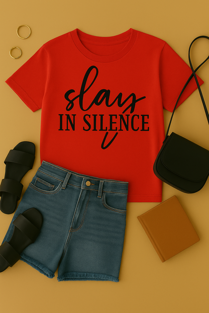 Slay In Silence TShirt