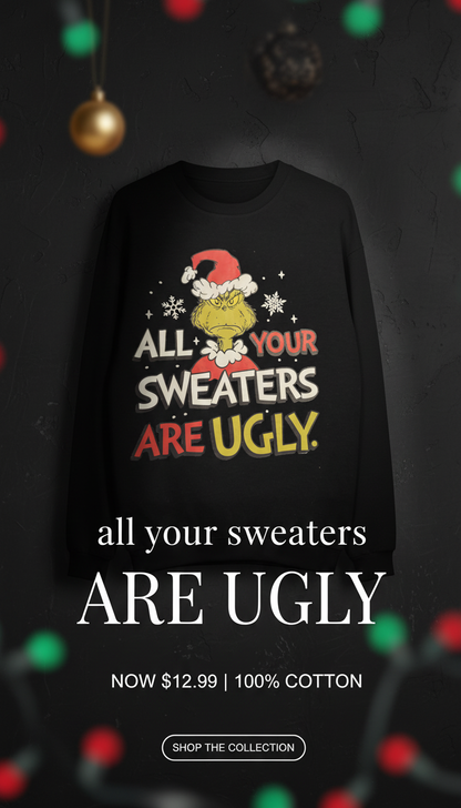 All Your Sweaters Are Ugly!